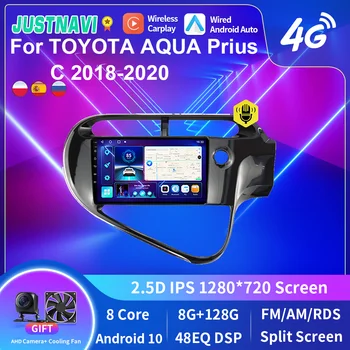 JUSTNAVI 4G LTE 8core autorádia Prehrávač Pre TOYOTA AQUA Prius C 2018 2019 2020 Auto Multimediálnu GPS Navigáciu Carplay DSP RDS BT